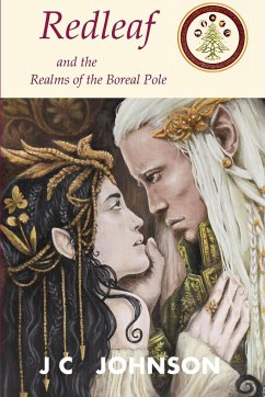 Redleaf and the Realms of the Boreal Pole - Johnson, J. C.