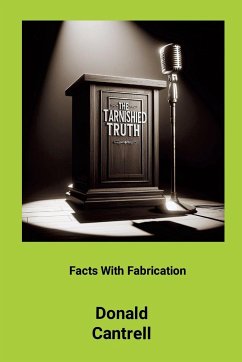 The Tarnished Truth - Cantrell, Donald