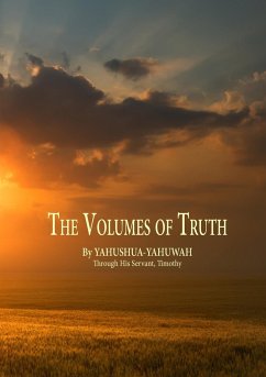 The Volumes of Truth - Yahushua-Yahuwah