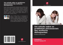 Um estudo sobre os problemas psicossociais das mulheres delinquentes - G, Sumathi;M, Suresh Kumar