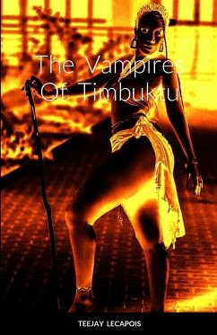The Vampires Of Timbuktu - Lecapois, Teejay