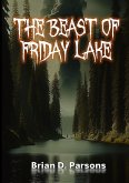 The Beast of Friday Lake