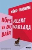 Köpeklere ve Duvarlara Dair