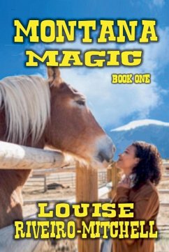 Montana Magic - Riveiro-Mitchell, Louise