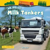 We Drive Milk Tankers We Drive Milk Tankers
