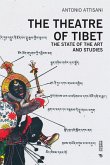 The Theatre of Tibet The Theatre of Tibet