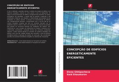 CONCEPÇÃO DE EDIFÍCIOS ENERGETICAMENTE EFICIENTES - Shhipacheva, Elena;Shaumarov, Said