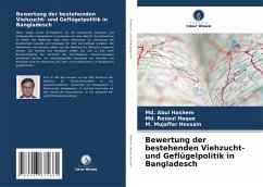 Bewertung der bestehenden Viehzucht- und Geflügelpolitik in Bangladesch - Hashem, Md. Abul;Haque, Md. Rezaul;Hossain, M. Mujaffar