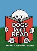 Dogs Don't Read