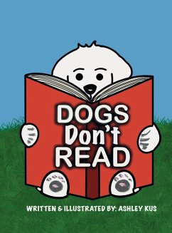 Dogs Don't Read - Kus, Ashley