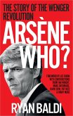 Arsene Who? Arsene Who?
