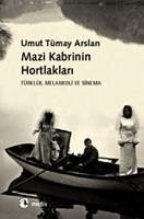 Mazi Kabrinin Hortlaklari - Tümay Arslan, Umut