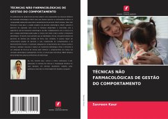 TÉCNICAS NÃO FARMACOLÓGICAS DE GESTÃO DO COMPORTAMENTO - Kaur, Savreen