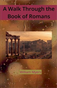 The Book of Romans - Myers, William