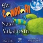 Bir Canavari Nasil Yakalarsin