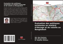 Évaluation des politiques existantes en matière d'élevage et de volaille au Bangladesh - Hashem, Md. Abul;Haque, Md. Rezaul;Hossain, M. Mujaffar