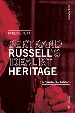 Bertrand Russell's Idealist Heritage - Pujia, Roberto