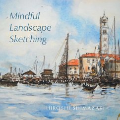 Mindful Landscape Sketching - Shimazaki, Hiroshi