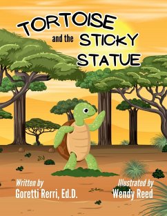 Tortoise and the Sticky Statue - Rerri, Ed. D. Goretti