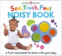 See, Touch, Feel Noisy Book - Priddy, Roger