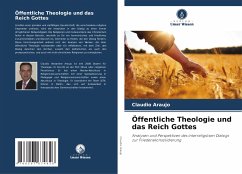 Öffentliche Theologie und das Reich Gottes - Araujo, Claudio