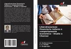 Liberalizzazione finanziaria indiana e comportamento economico - Studio a Chennai