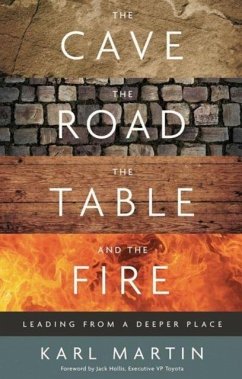 Cave, the Road, the Table, and the Fire - Martin, Karl Cave, the Road, the Table, and the Fire - Martin, Karl