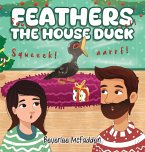 Feathers the House Duck