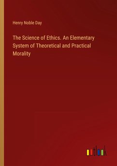 The Science of Ethics. An Elementary System of Theoretical and Practical Morality