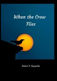 When the Crow Flies