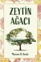 Zeytin Agaci - El Houli, Mariam