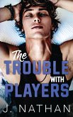 The Trouble with Players