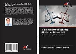 Il pluralismo integrale di Michel Rosenfeld - Silveira, Regis Cornelius Celeghini