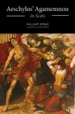 Aeschylus' Agamemnon in Scots Aeschylus' Agamemnon in Scots