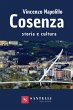 COSENZA. STORIA E CULTURA - Bild 1