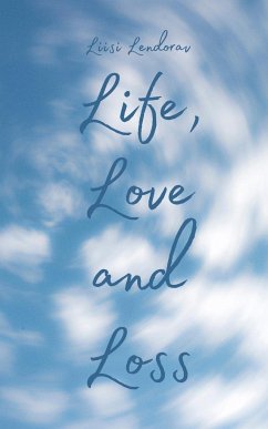Life, Love and Loss - Lendorav, Liisi