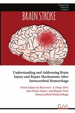 Understanding and Addressing Brain Injury and Repair Mechanisms After Intracerebral Hemorrhage - Wang, Gaiqing; Liu, Jiachen; Liu, Lirong