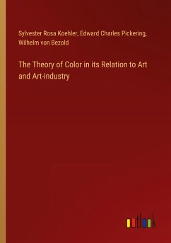 The Theory of Color in its Relation to Art and Art-industry
