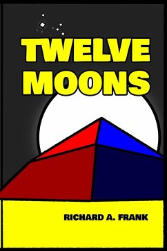 TWELVE MOONS - Frank, Richard A.