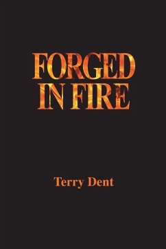 Forged In Fire - Dent, Terry