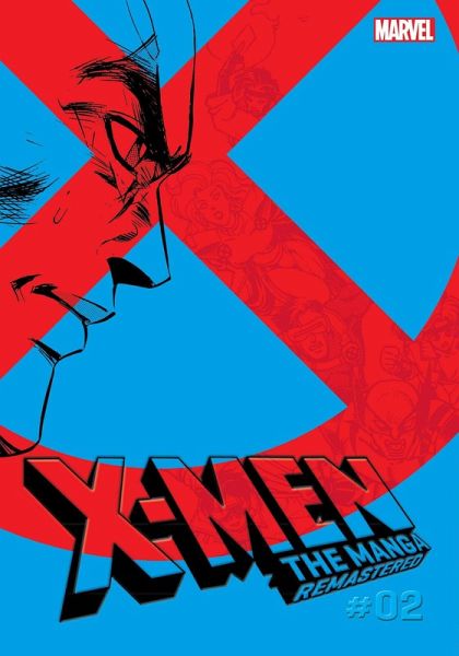 X-Men: The Manga: Remastered, Vol. 2 X-Men: The Manga: Remastered, Vol. 2
