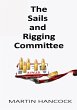 The Sails and Rigging Committee - Bild 1