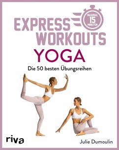 Express-Workouts - Yoga (Mängelexemplar) - Dumoulin, Julie