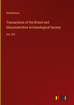 Transactions of the Bristol and Gloucestershire Archaeological Society - Anonymous