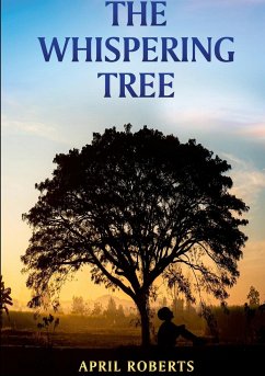 The Whispering Tree - Roberts, April