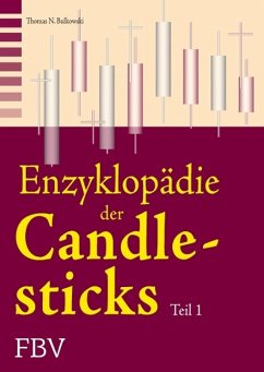 Enzyklopädie der Candlesticks - Teil 1  - Bulkowski, Thomas N.