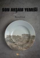 Son Aksam Yemegi - Uysal, Beyza