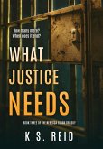 What Justice Needs