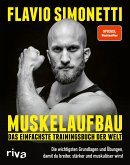Muskelaufbau - Das einfachste Trainingsbuch der Welt (Mängelexemplar)