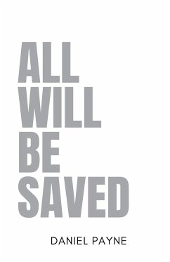 All Will Be Saved - Payne, Daniel